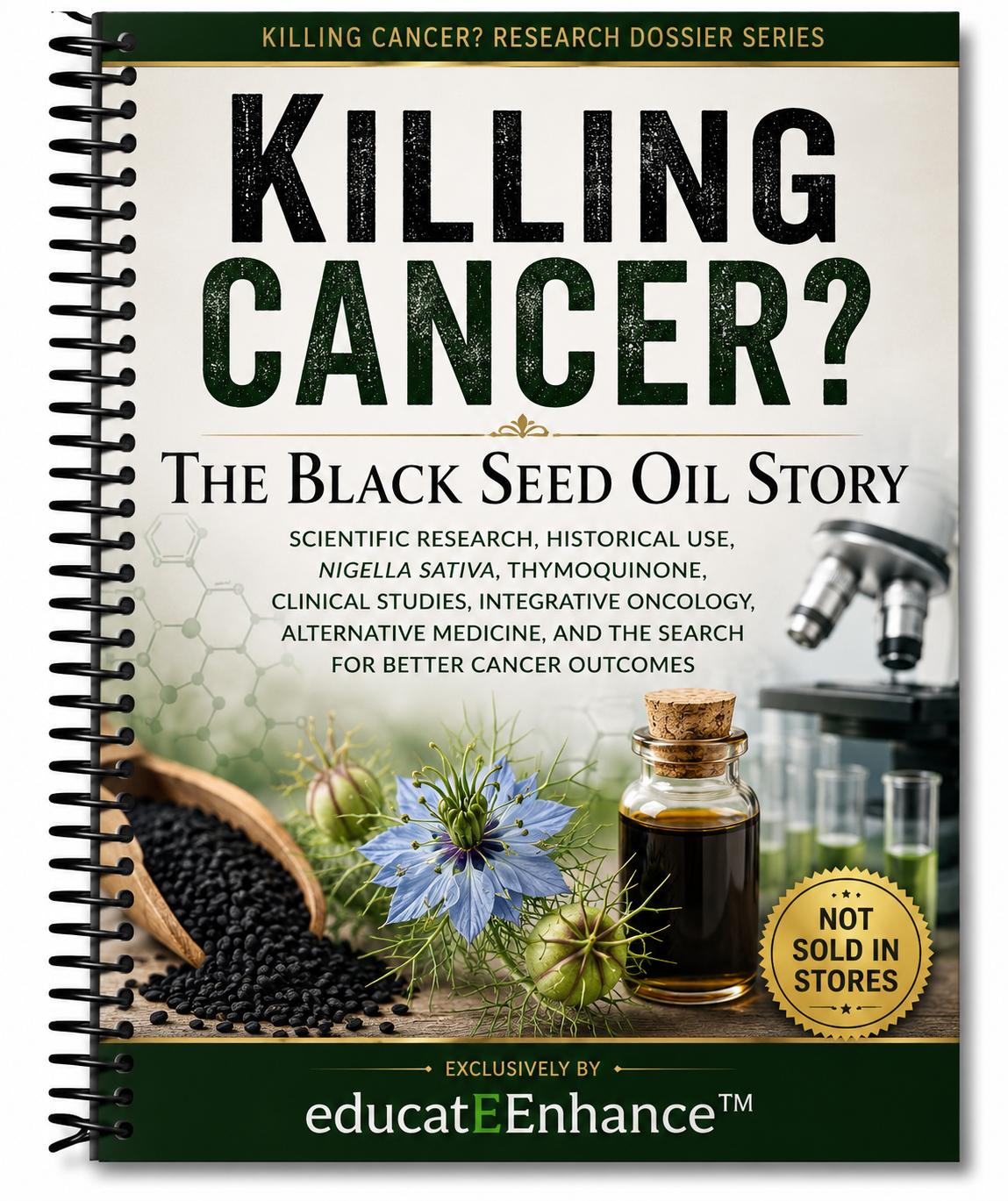 Killing Cancer? The Black Seed Oil Story Research Dossier Book Cover